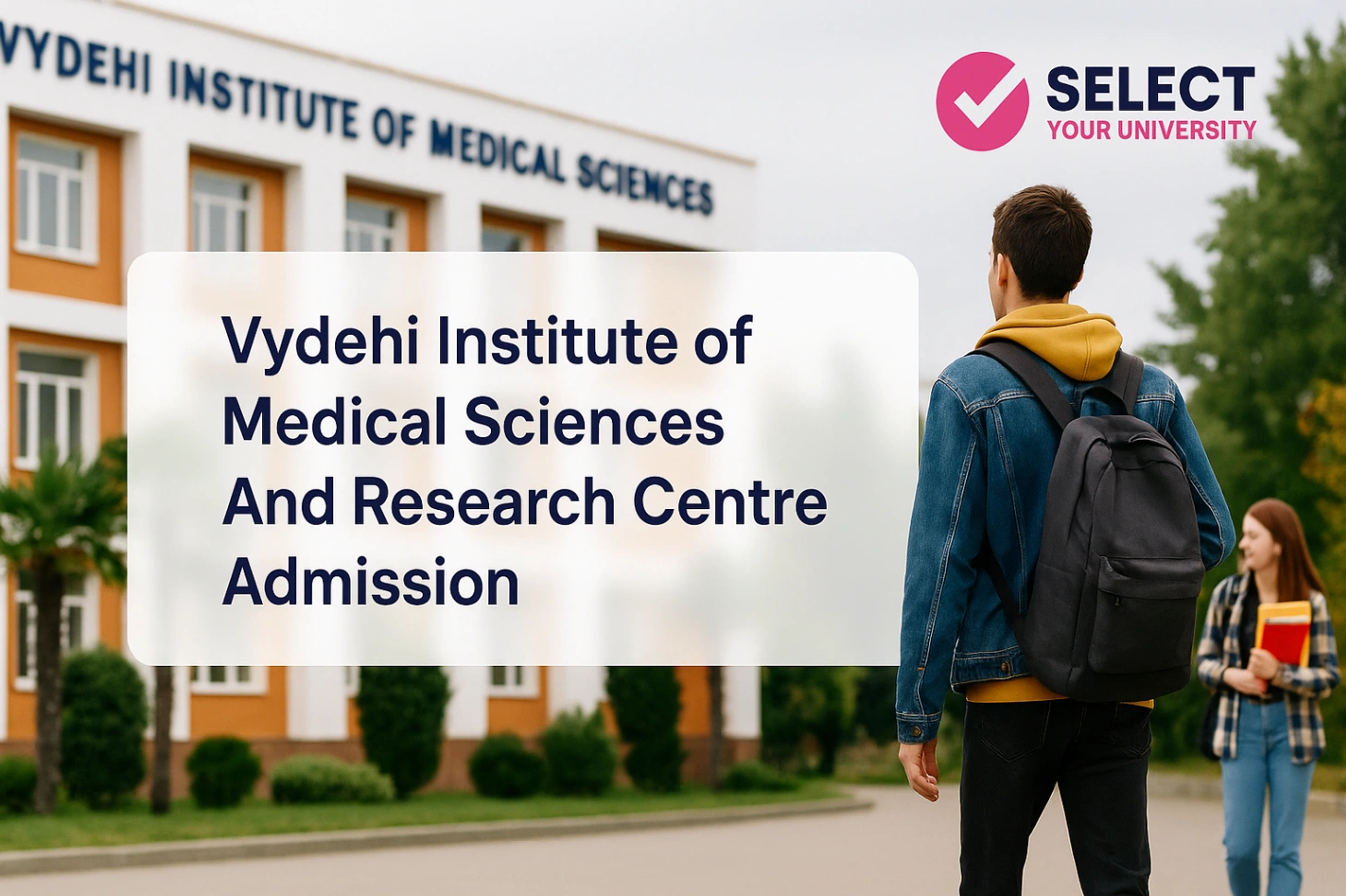 Vydehi Institute of Medical Sciences And Research Centre Admission