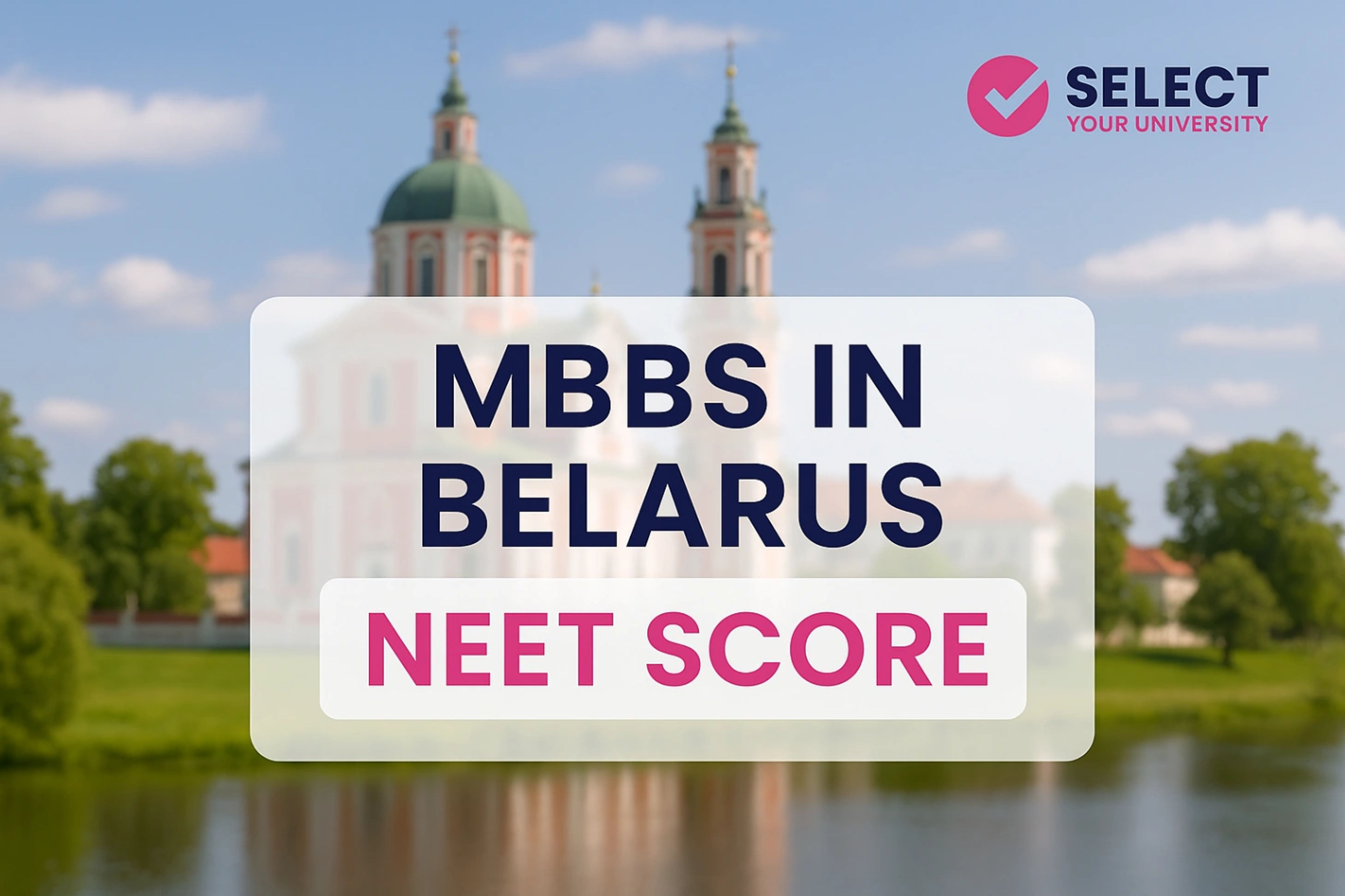 What is the NEET Score for MBBS in Belarus