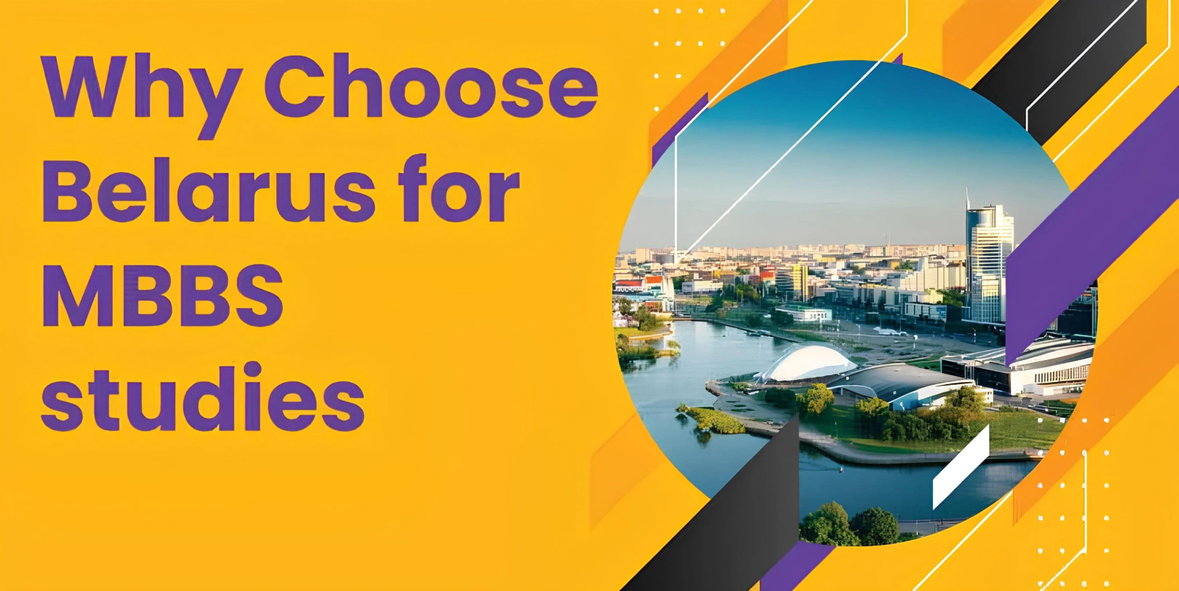 Why Choose Belarus for MBBS studies