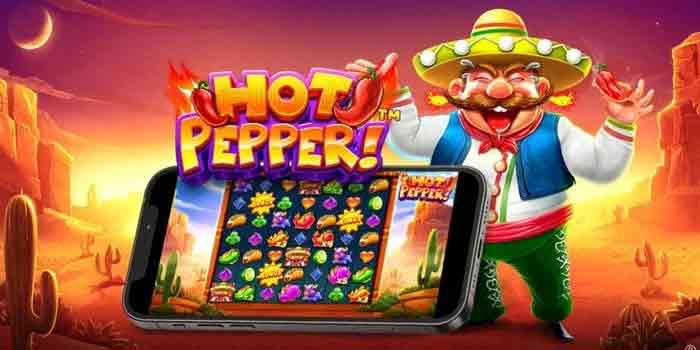 Bocoran Simbol Langka Di Slot Hot Pepper Yang Sering Bikin Jackpot