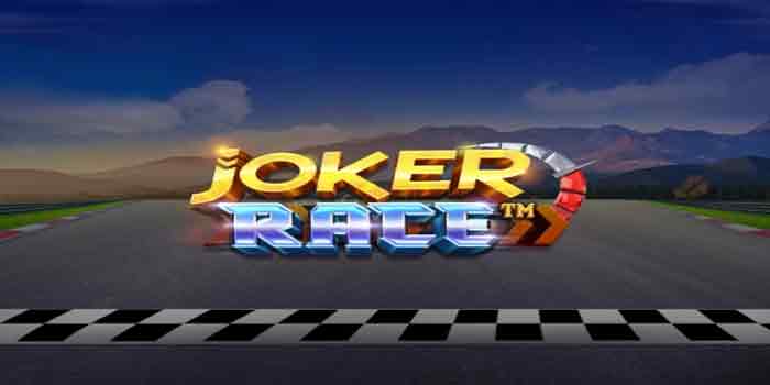 Slot Paling Sering Kasih Jackpot Di Joker Race Minggu Ini