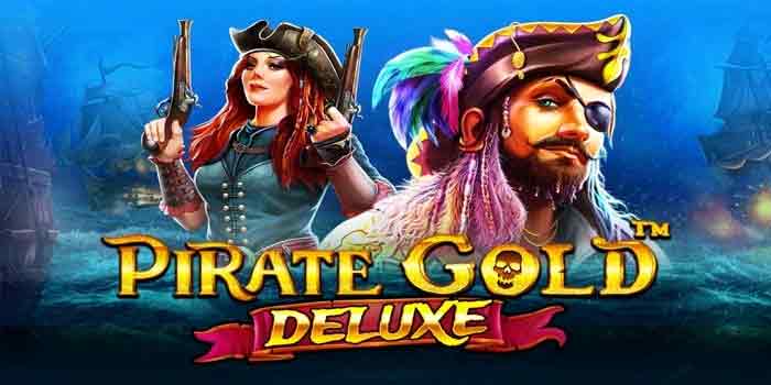 Trik Rahasia Scatter Mudah Di Slot Pirate Gold Deluxe