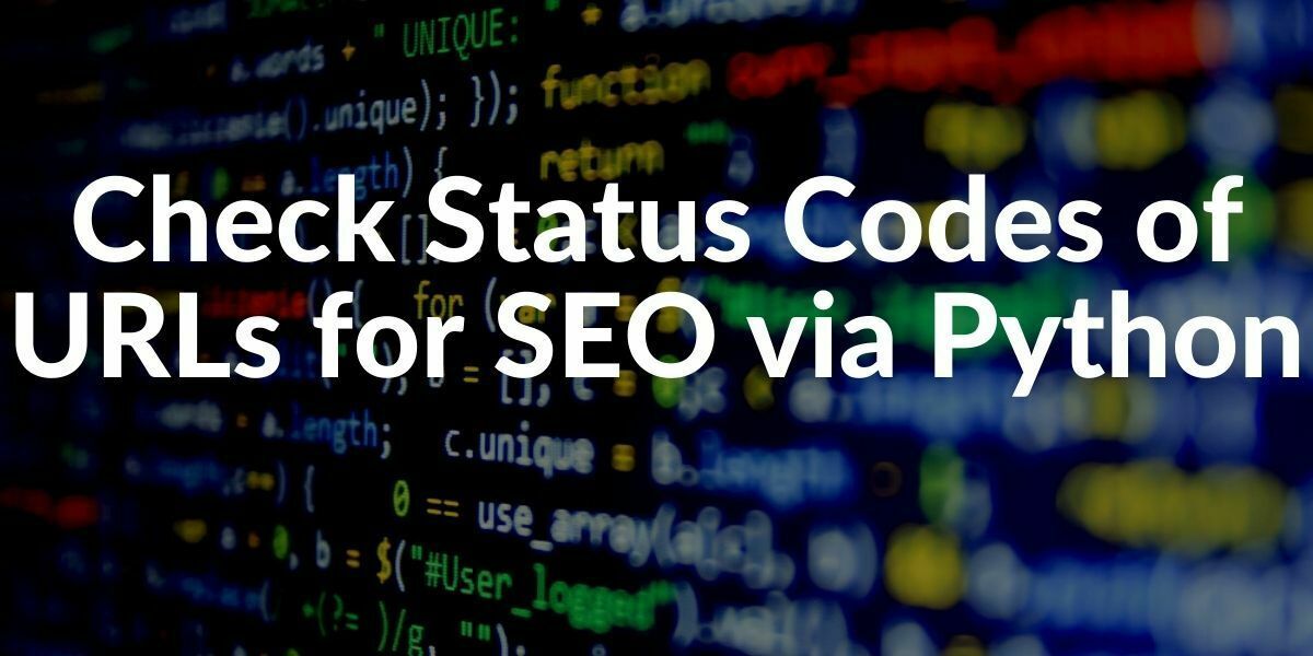 URL Status Code Checking for SEO via Python