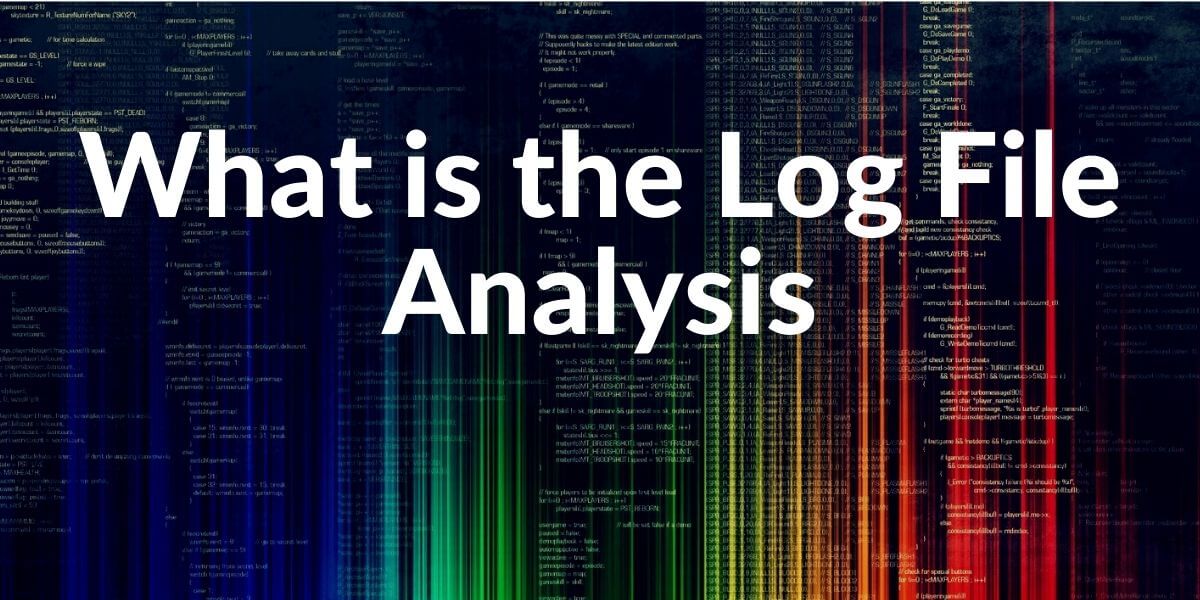 Log File Analysis