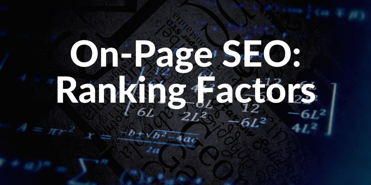 What Are On-Page Ranking Factors For SEO? - Moz