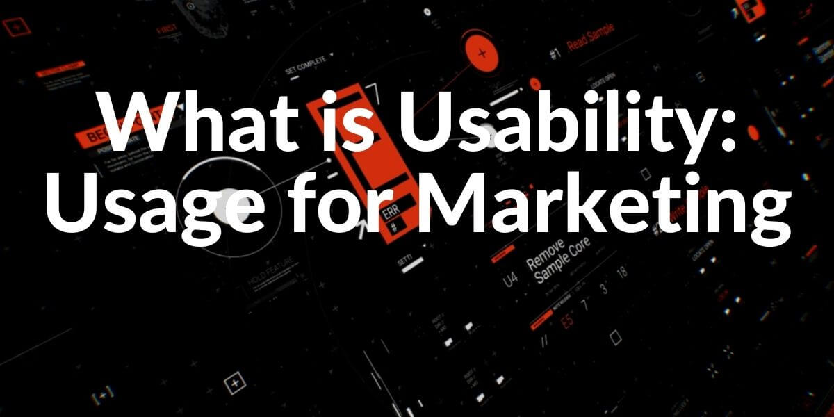 What is Usability for Marketing