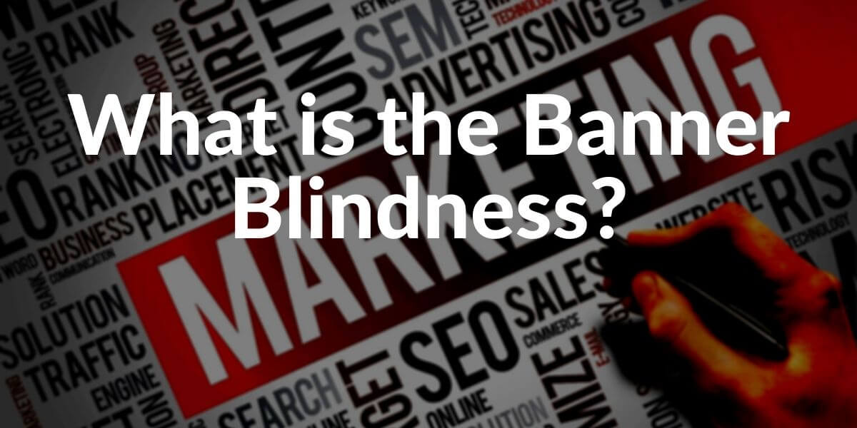 What is Banner Blindness