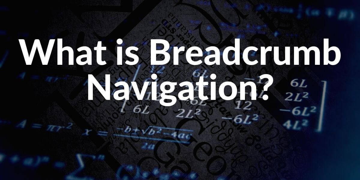 Breadcrumb Navigation for SEO and UX