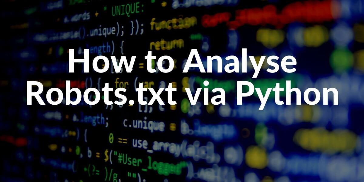 How to Analyse Robots.txt via Python