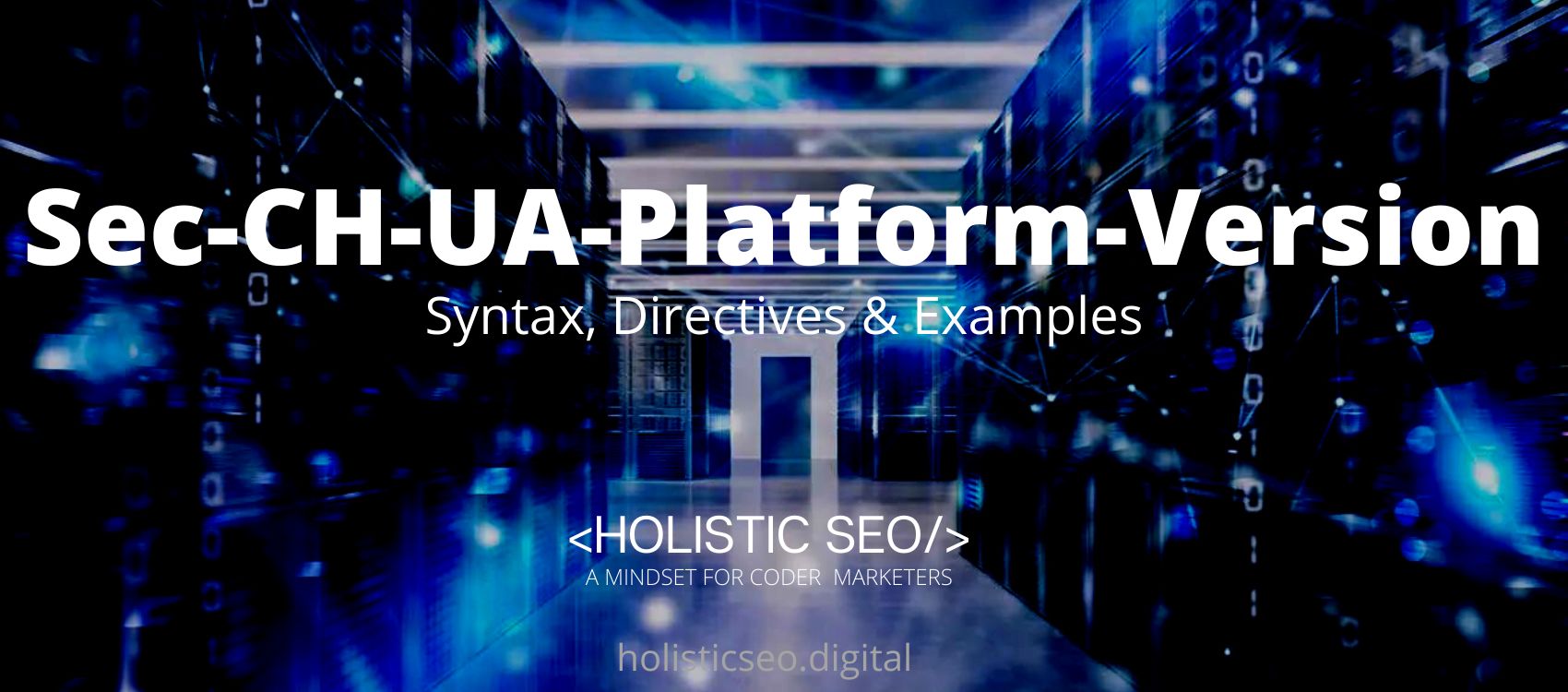 Sec-CH-UA-Platform-Version HTTP Header