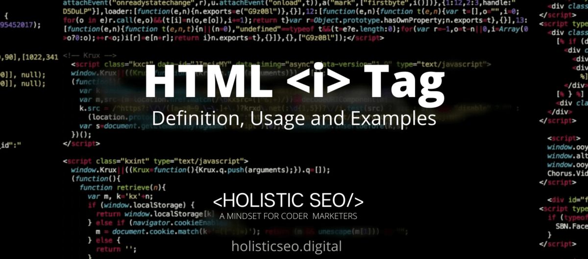 HTML Tag Definition, Usage and Examples - Holistic SEO