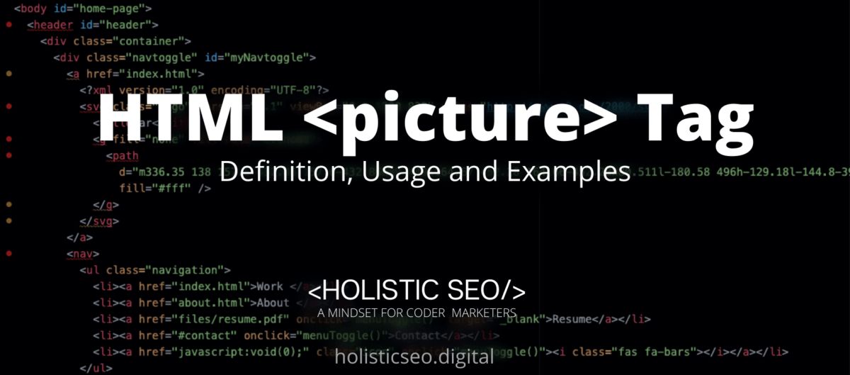 HTML Tag Definition, Usage and Example - Holistic SEO