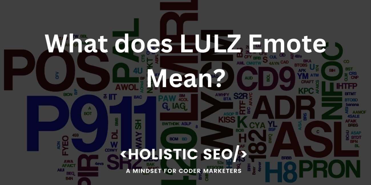 What does LULZ Emote Mean?