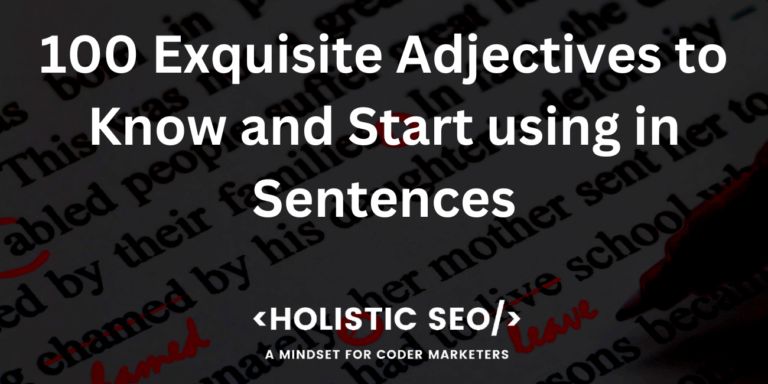 100-exquisite-adjectives-to-know-and-start-using-in-sentences