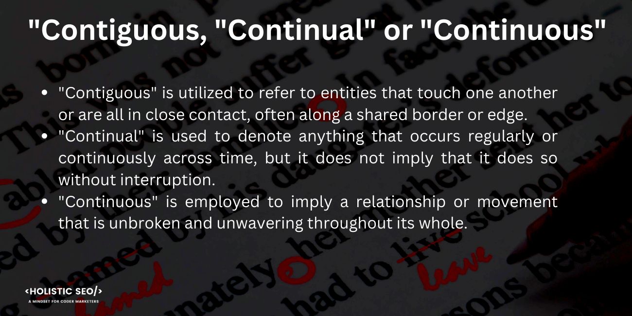 contiguous continual or continuous