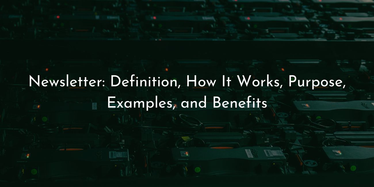 Newsletter definition how it works