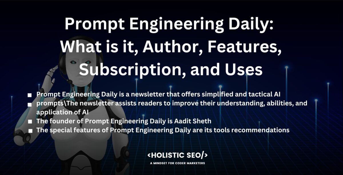 prompt engineering daily, what is it, author, features, subscription, and uses

Prompt Engineering Daily is a newsletter that offers simplified and tactical AI prompts, viewpoints, and tools to help people remain advantageous to the competition. The goal of Prompt Engineering Daily is to provide tips and ideas for increasing productivity through efficient promoting approaches.

The newsletter assists readers to improve their understanding, abilities, and application of AI in their work or projects by giving regular suggestions, insights, and tools relevant to AI. It includes a variety of themes, such as AI best practices, productivity tools, emerging trends, and practical recommendations for effectively exploiting AI.

The founder of Prompt Engineering Daily is Aadit Sheth. Aadit Sheth is a graduate with Bachelor's degree in Engineering (Mechanical in Business Finance). The young founder and author of Prompt Engineering Daily is currently residing in London, England, United Kingdom.

The special features of Prompt Engineering Daily are its tools recommendations, machine learning news, and prompt tutorials incorporated in its newsletters. The tools recommendations are a section in the newsletter that discusses a new AI tool, its recent usage in a particular field, and its capabilities to help other fields of expertise. The machine learning news section is a source of information that delivers the latest happenings, developments, and enhancements regarding self-learning artificial intelligence models. The prompt tutorials part of the newsletters gives directions on how to utilize prompts to train AI tools.

The subscription to Prompt Engineering Daily is free, which means there are no monthly or annual fees. The frequency of the sending of newsletters is scheduled daily, which indicates that subscribers expect everyday updates from Prompt Engineering Daily. The uses of the content published by Prompt Engineering Daily are for learning AI-related information, gaining new tools that have practical uses, and obtaining skills in utilizing prompts for machine learning.