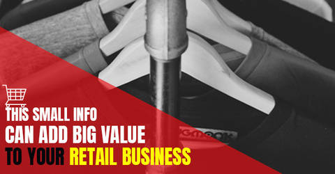 This Small Info Can Add Big Value To Your Retail Garments Business