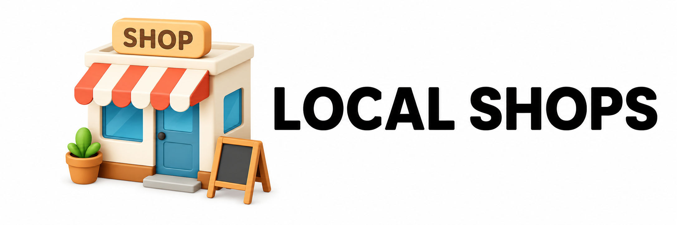 LOCAL SHOPS