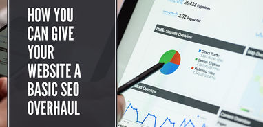 How You Can Give Your Website a Basic SEO Overhaul