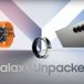 Catch Samsung’s Next Big Reveal at Galaxy Unpacked This July