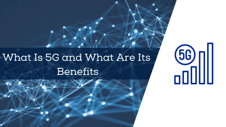 what is 5g and what are its benefits?