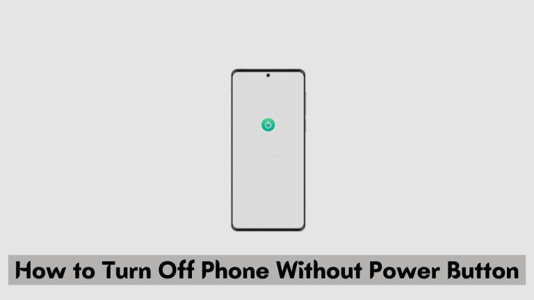 how to turn off phone without power button
