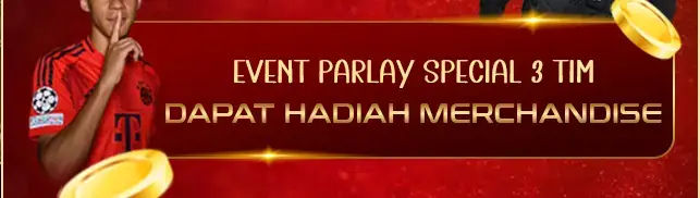 Parlay 3 Tim Dapat Hadiah Merchandise