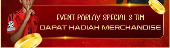 Parlay 3 Tim Dapat Hadiah Merchandise