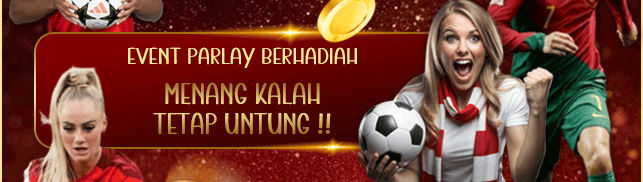 PASANG PARLAY MENANG KALAH TETAP UNTUNG! (MEMBER BARU & LAMA)