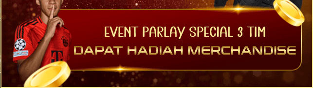 Parlay 3 Tim Dapat Hadiah Merchandise