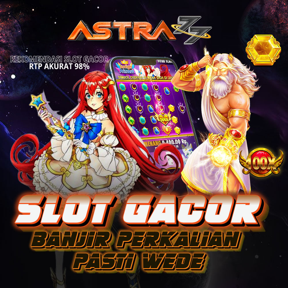 Astra77: Rekomendasi Situs Pola Maxwin Gampang Menang Auto WD Bikin Senyum