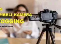 Tips Membeli Kamera Vlogging Untuk Pemula