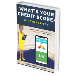 What's Your Credit Score? Mine is Perfect.