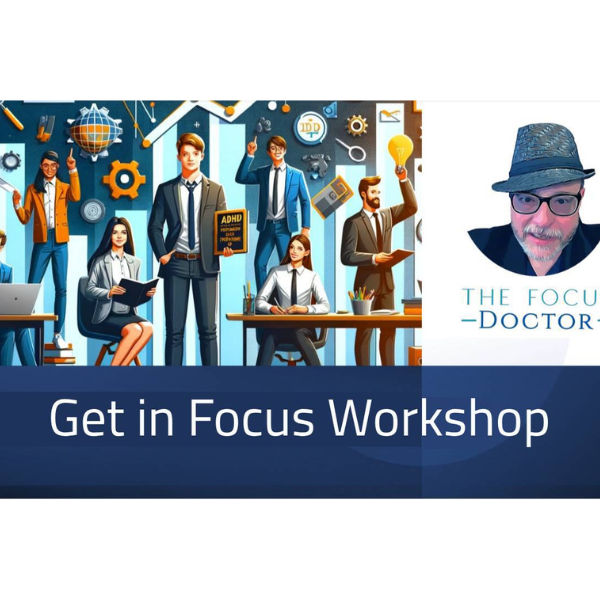 Get in Focus and Skyrocket Your Productivity Workshop