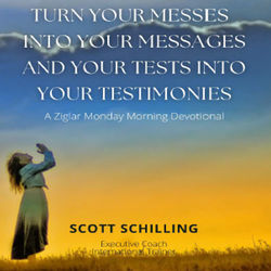 Turn Your Messes into Your Messages... by Scott Schilling