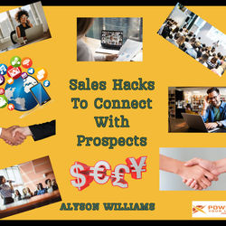 'Sales Hacks To Connect With Your Prospects'