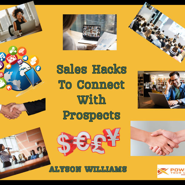 'Sales Hacks To Connect With Your Prospects'