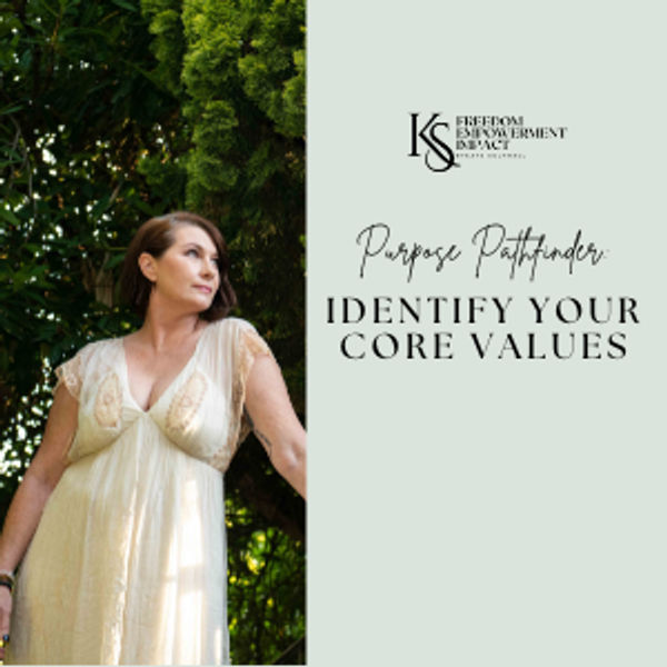 "Purpose Pathfinder: Identify Your Core Values"