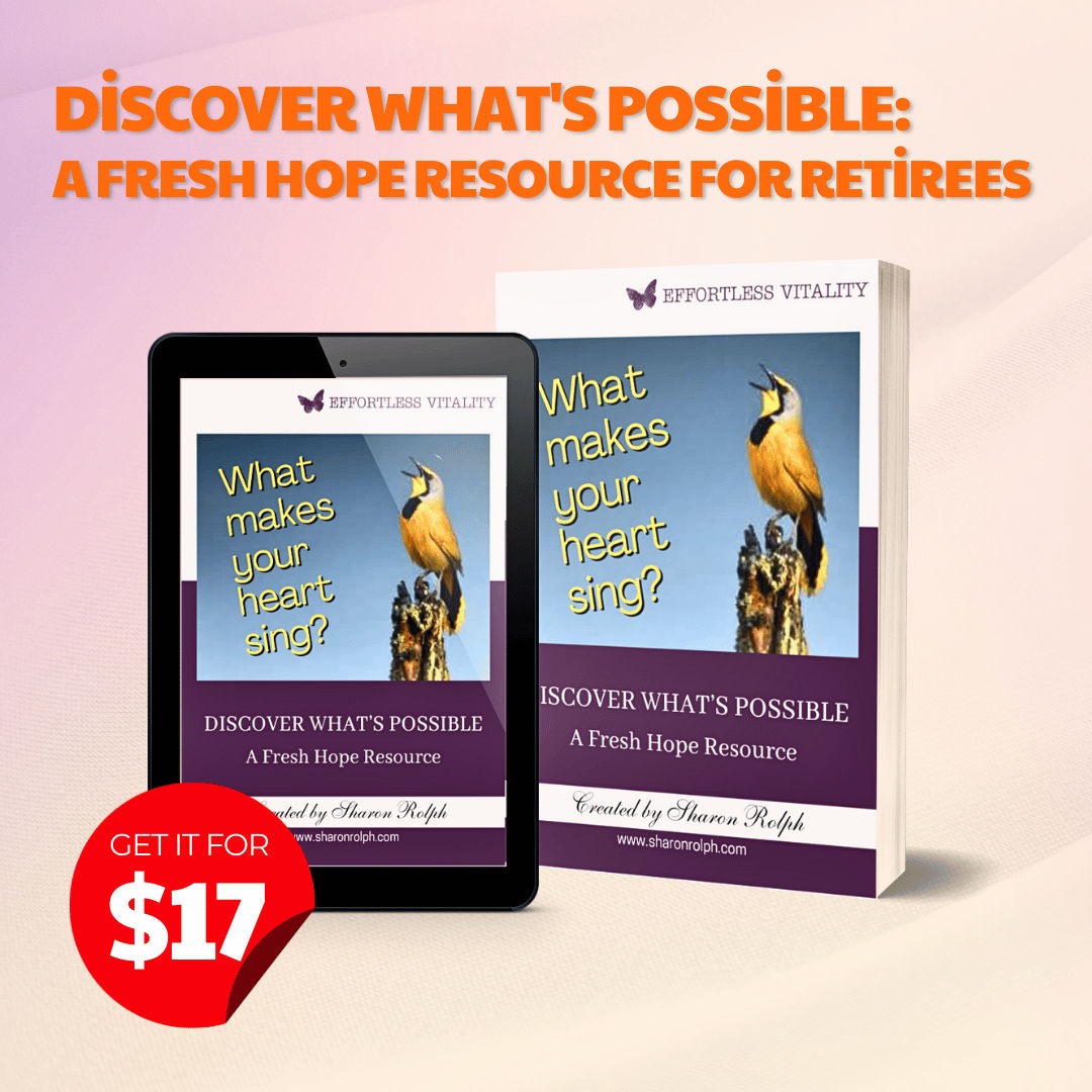 What Makes Your Heart Sing? eBook (Discover What's Possible: A Fresh Hope Resource for Retirees)