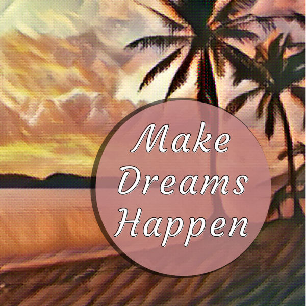 Make Dreams Happen Journal by DENISE VARGAS