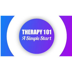 Therapy 101: A Simple Start