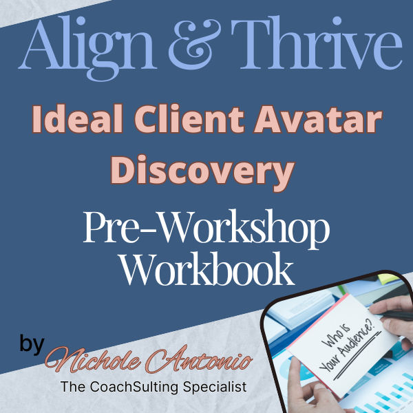 Align & Thrive: Ideal Client Avatar Pre-Workshop Workbook