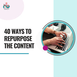 40 Ways to Repurpose the Content