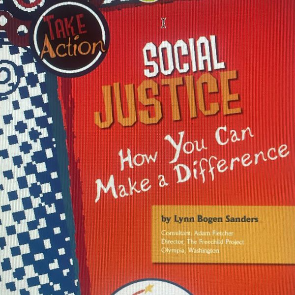 Social Justice: How You Can Make A Difference