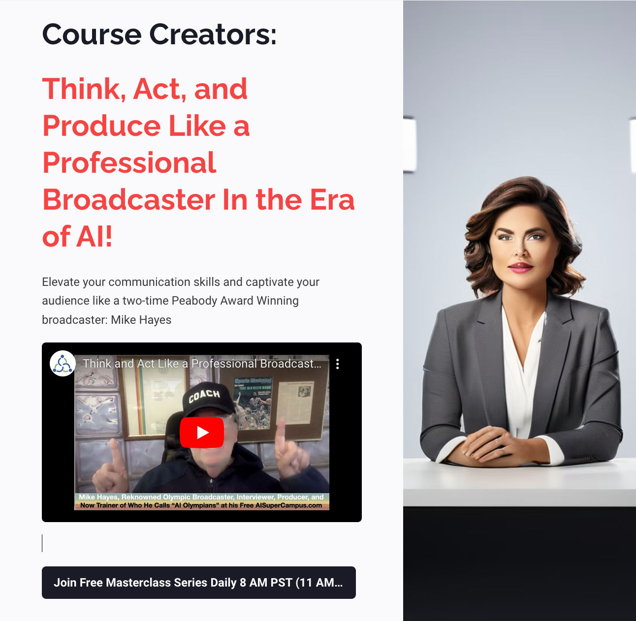 Course Creators: Think, Act, and Produce Like a Professional Broadcaster In the Era of AI! by Mike Hayes