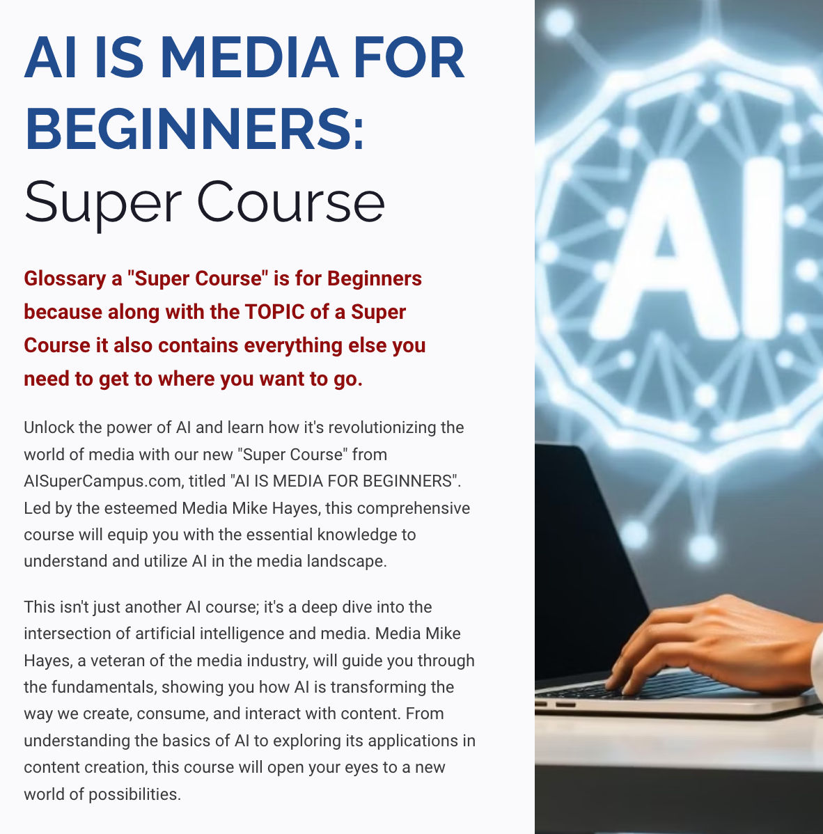 AI IS MEDIA FOR BEGINNERS: Super Course by Media Mike Hayes at Your Service