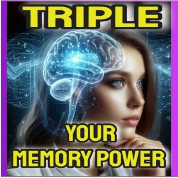 TRIPLE Your Memory Power