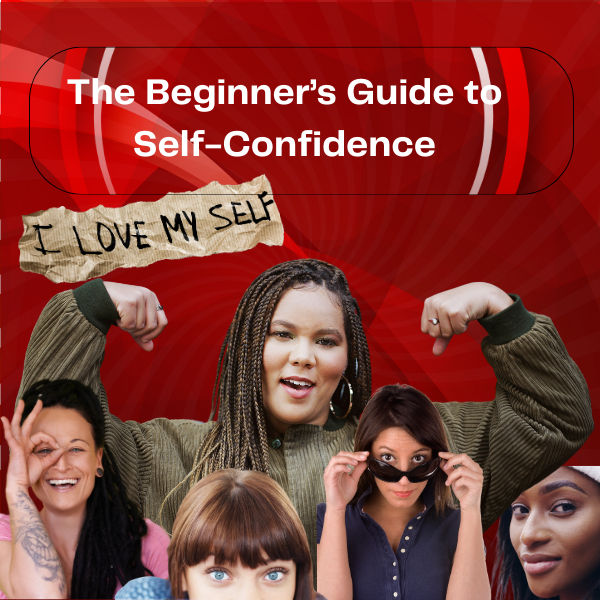 Beginner's Guide to Self-Confidence