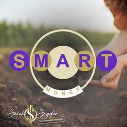 S.M.A.R.T. Money for Financial Freedom: Simple Steps for Lasting Wealth